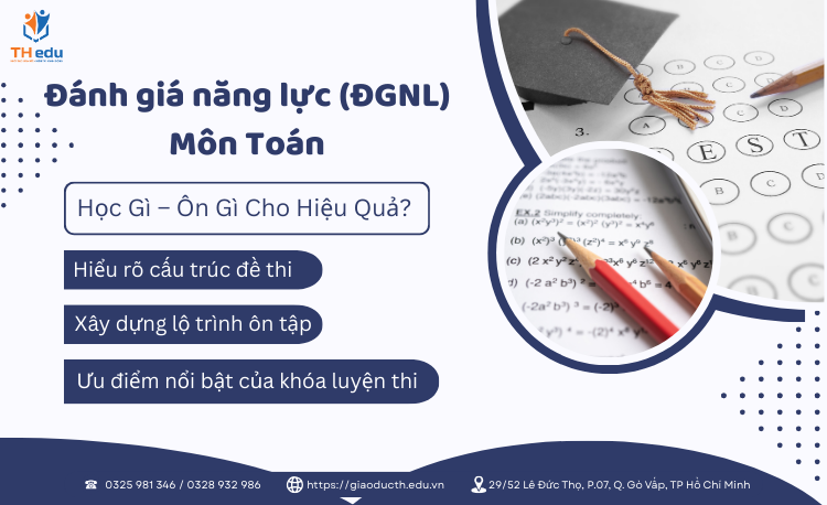 Luyện thi đánh giá năng lực Toán: Học gì - Ôn gì?
