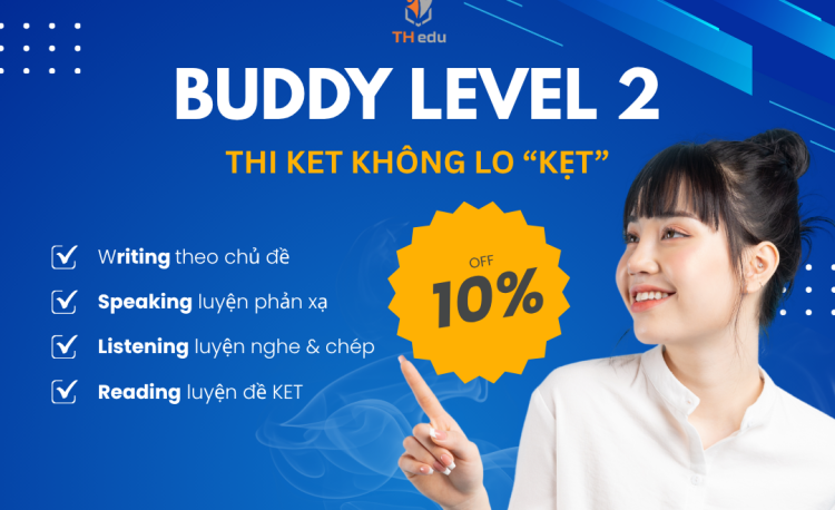 Buddy Level 2 – Xây nền tảng, sẵn sàng cho kỳ thi KET